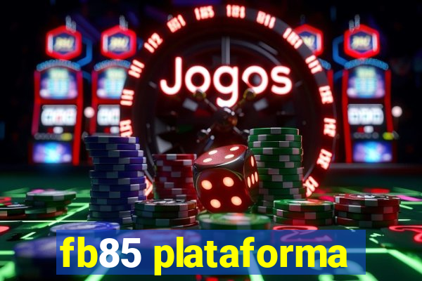 fb85 plataforma